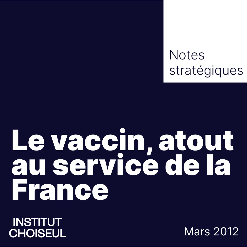 le vaccin, atout au service de la france