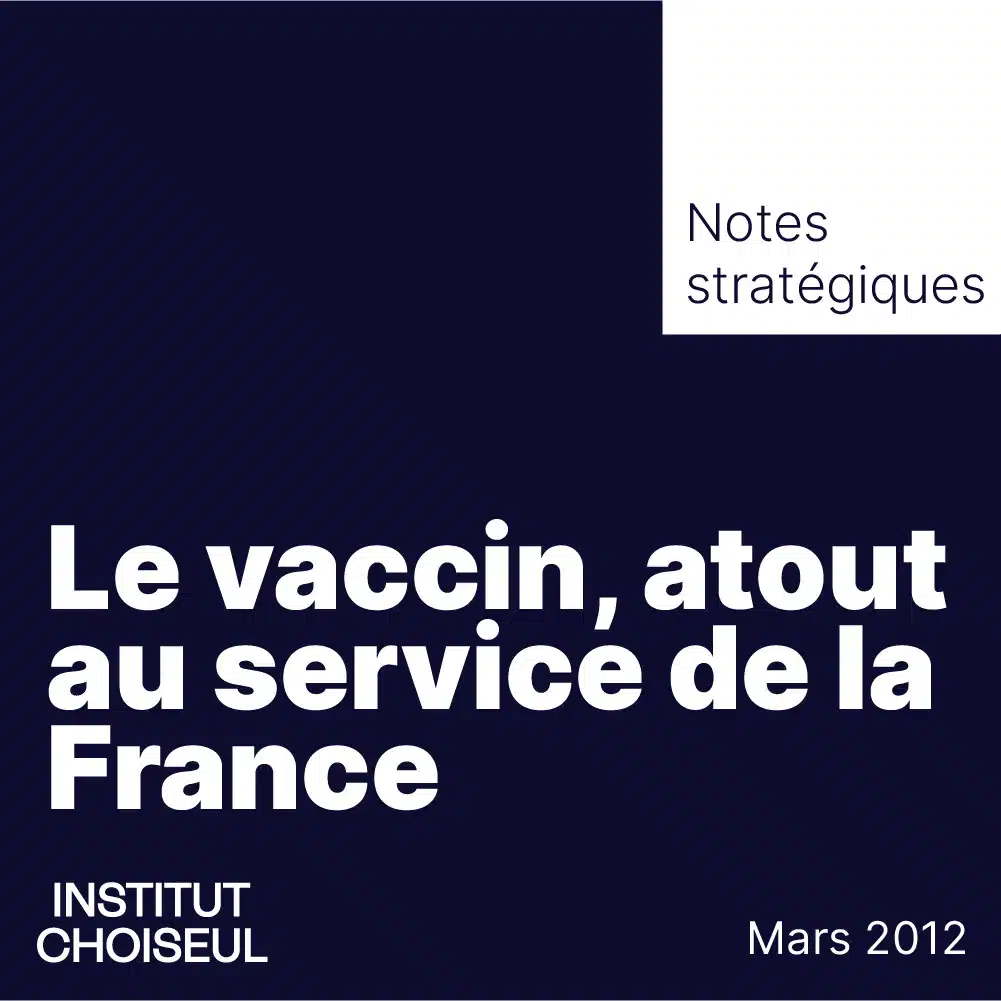 le vaccin, atout au service de la france