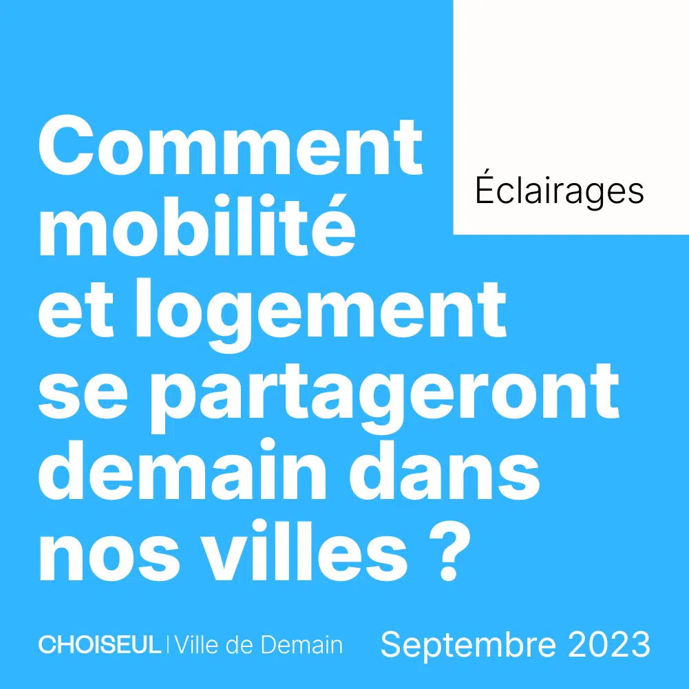 1. éclairages comment mobilité et logement