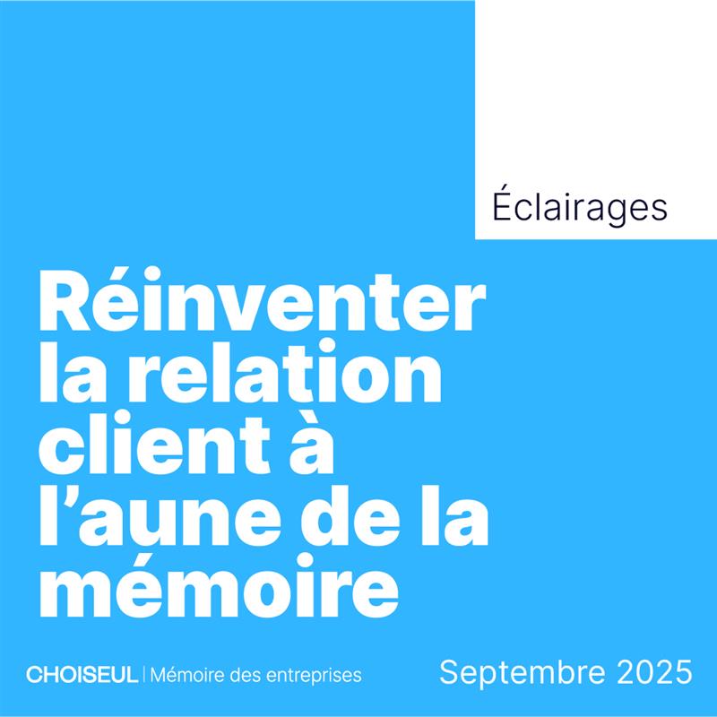 réinventer la relation client à l'aune de la mémoire